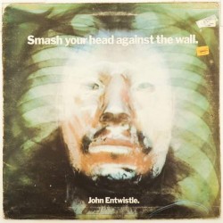 Пластинка John Entwistle Smash your head against the wall